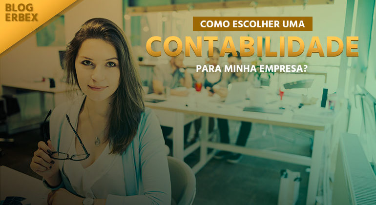 Como escolher uma contabilidade para minha empresa?
